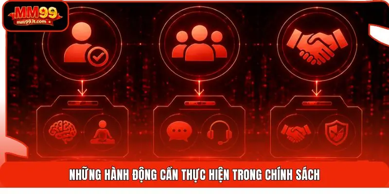 Chơi Có Trách Nhiệm 3 Những hành động cần thực hiện trong chính sách